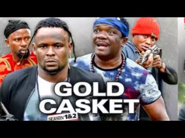Gold Casket Season 2 - 2019 Movie|NewMovie|Latest Nigerian Nollywood Movie